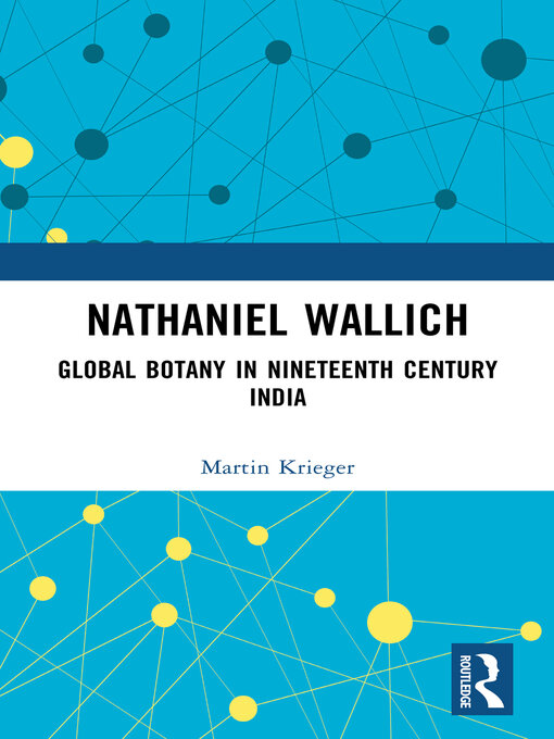 Title details for Nathaniel Wallich by Martin Krieger - Available